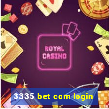 3335 bet com login